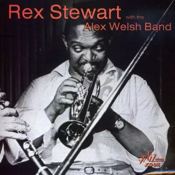 Rex Stewart With The Alex Welsh Band