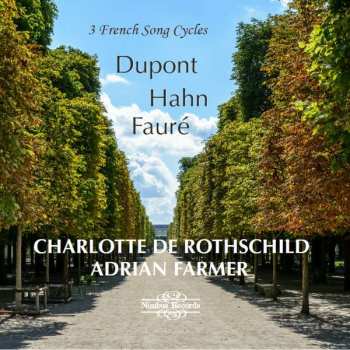 CD Reynaldo Hahn: Charlotte De Rothschild - 3 French Song Cycles