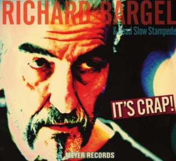 CD Richard Bargel: It's Crap! DIGI