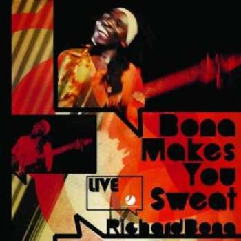 Album Richard Bona: Bona Makes You Sweat - Live