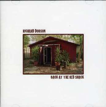 Album Richard Dobson: Back At The Red Shack