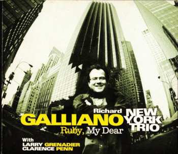 CD Richard Galliano New York Trio: Ruby, My Dear DIGI