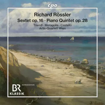 Sextet Op. 16 / Piano Quintet Op. 28