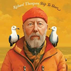 2LP Richard Thompson: Ship To Shore