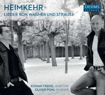 CD Roman Trekel: Heimkehr: Lieder von Wagner Und Strauss  
