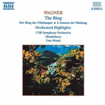 CD Richard Wagner: The Ring (Orchestral Hightlights)
