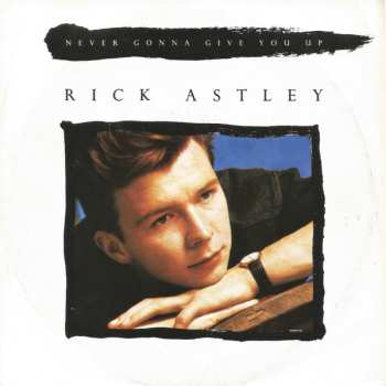 SP Rick Astley: Never Gonna Give You Up