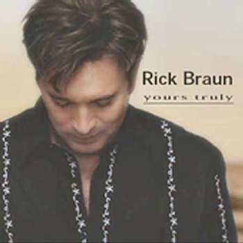 Album Rick Braun: Yours Truly