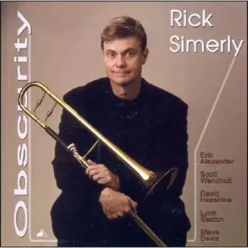 Rick Simerly: Obscurity