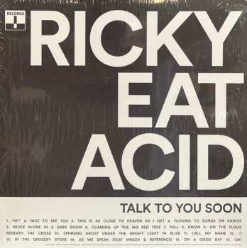 LP Ricky Eat Acid: Talk To You Soon