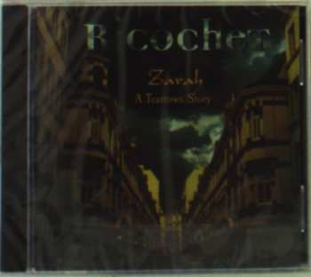 Album Ricochet: Zarah - A Teartown Story