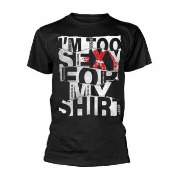 Merch Right Said Fred: Camiseta I'm Too Sexy (torn)