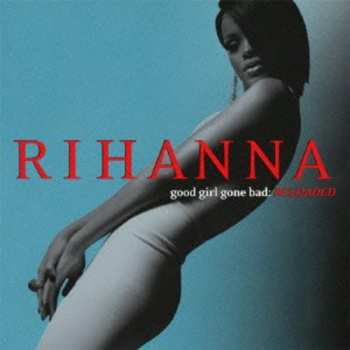 CD Rihanna: Good Girl Gone Bad: Reloaded