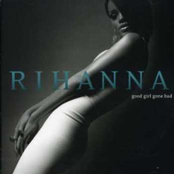 CD Rihanna: Good Girl Gone Bad