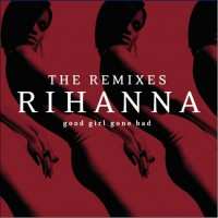 CD Rihanna: Good Girl Gone Bad: The Remixes