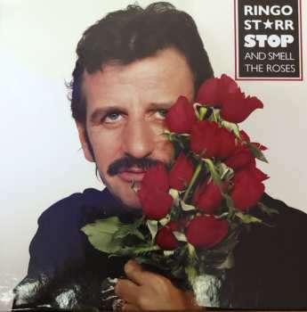CD Ringo Starr: Stop And Smell The Roses CLR | DLX | LTD