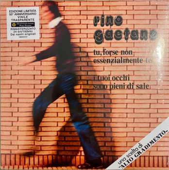 SP Rino Gaetano: Tu, Forse Non Essenzialmente Tu / I Tuoi Occhi Sono Pieni Di Sale