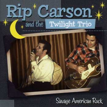 Album Rip Carson And The Twilight Trio: Rip Carson And The Twilight Trio