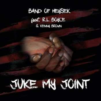 LP Band Of Heysek: Juke My Joint