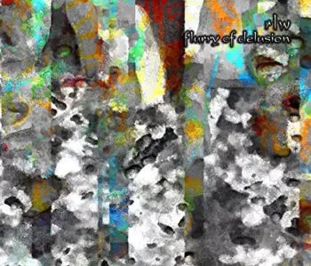 Flurry Of Delusion