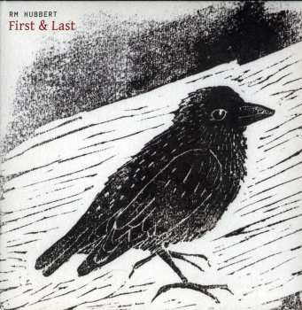 CD RM Hubbert: First & Last