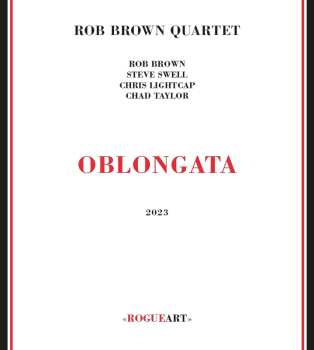 CD Rob Brown Quartet: Oblongata