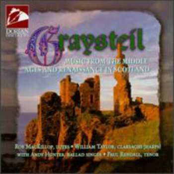Album Rob Mackillop: Graysteil: Music From The Middle Ages And Renaissance In Scotland