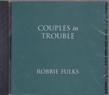CD Robbie Fulks: Couples In Trouble