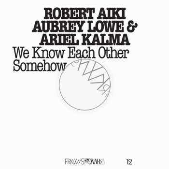 Album Robert Lowe: We Know Each Other Somehow