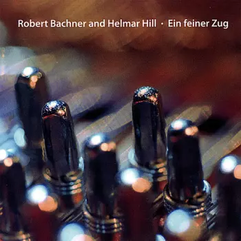 Robert Bachner: Ein Feiner Zug