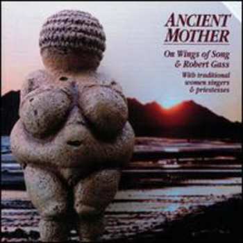 Album Robert Gass: Ancient Mother