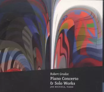 Piano Concerto & Solo Works
