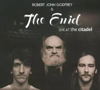 The Enid: Live At The Citadel