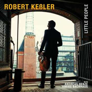 CD Robert Keßler: Little People