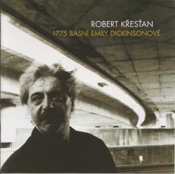Album Robert Křesťan: 1775 Básní Emily Dickinsonové