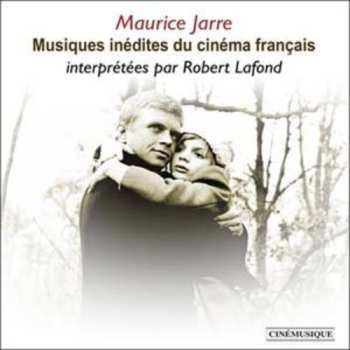 Album Robert Lafond: Musiques Inédites Du Cinéma Français De Maurice Jarre