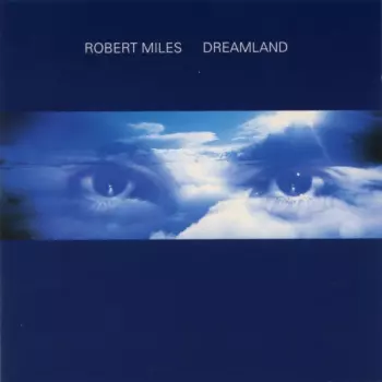 Robert Miles: Dreamland