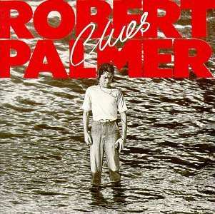 LP Robert Palmer: Clues