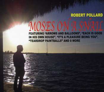 Album Robert Pollard: Moses On A Snail