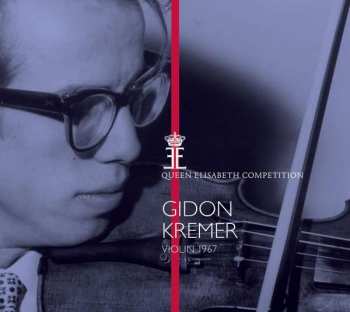 CD Gidon Kremer: Queen Elisabeth Competition, Violin 1967