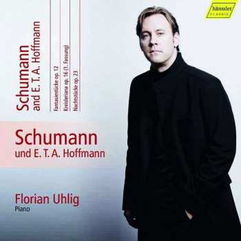 Álbum Robert Schumann: Schumann And E.T.A. Hofmann