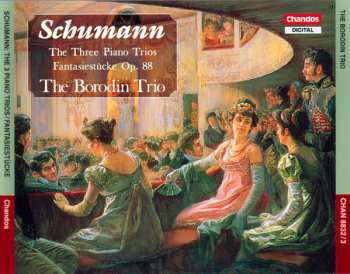 2CD Robert Schumann: The Tree Piano Trios; Fantasiestücke Op. 88