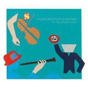 Album Robert Wyatt: '..........For The Ghosts Within'