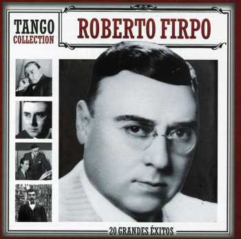 Album Roberto Firpo: 20 Grandes Éxitos