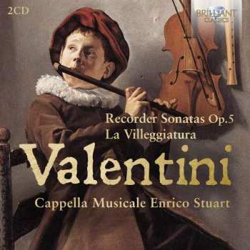 2CD Cappella Musicale Enrico Stuart: Recorder Sonatas Op.5, La Villeggiature