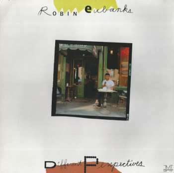 Album Robin Eubanks: Different Perspectives