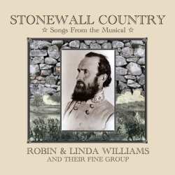 CD Robin & Linda Williams & Their Fine Group: Stonewall Country: Songs From The Musical