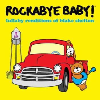 CD Rockabye Baby!: Lullaby Renditions Of Blake Shelton
