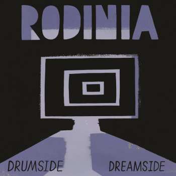 LP Rodinia: Drumside / Dreamside