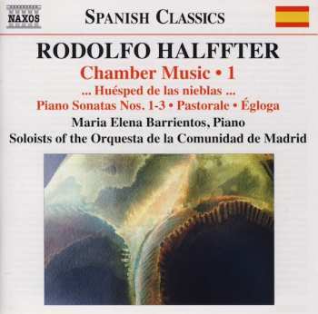 Album Orquesta De La Comunidad De Madrid: Chamber Music • 1: ... Huésped De Las Nieblas ... • Piano Sonatas Nos. 1-3 • Pastorale • Égloga